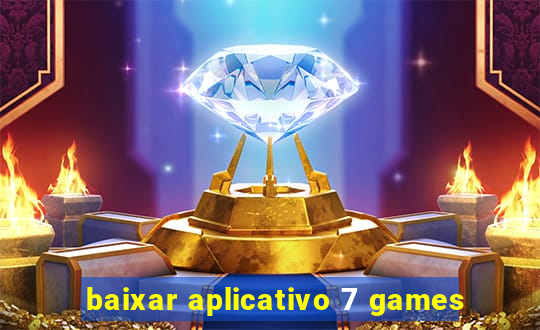 baixar aplicativo 7 games